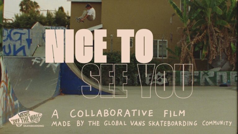 Vans Skateboarding Presents: Nice To See You